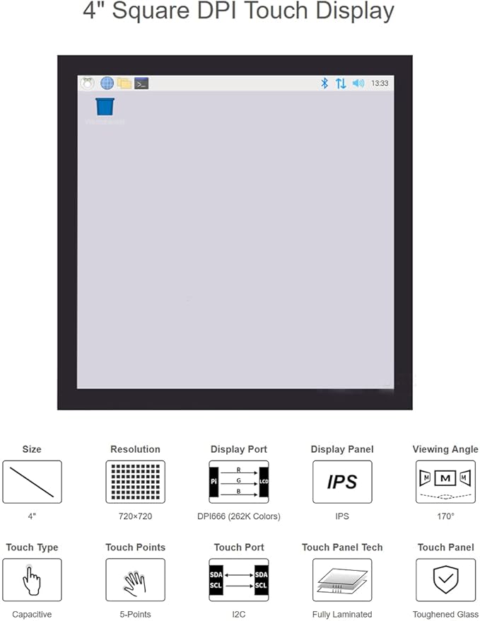 4inch Square IPS Display Capacitive Touch Screen LCD (C) DPI Interface Resolution 720×720 Low Power Solution for Raspberry Pi 4B/3B+/Zero W etc