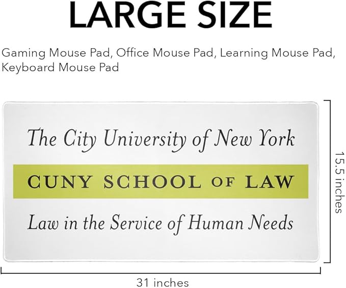CUNY School of Law State Primary Logo Large Gaming Mouse Pad Desk Mat with Stitched Edges Non-Slip Base for Gamer Home and Office 31.5 x 15.7
