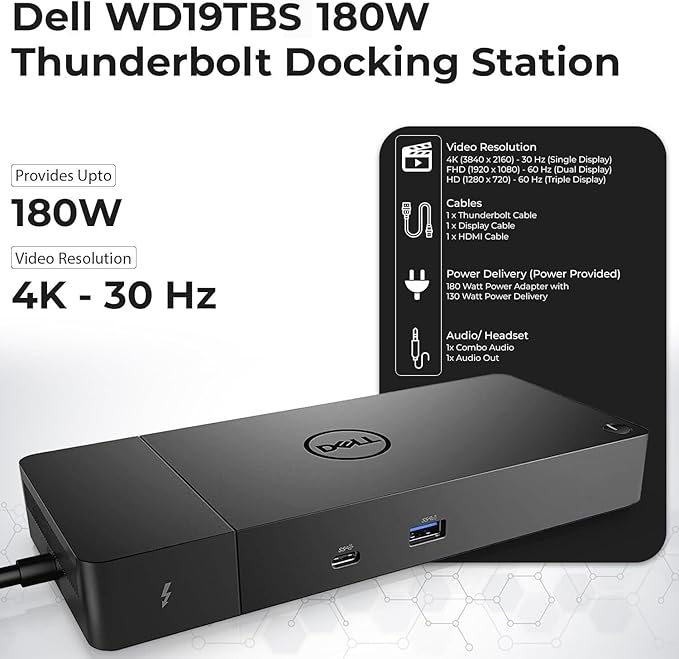 Dell WD19TBS Thunderbolt Docking Station with 180W AC Power Adapter (130W Power Delivery) + HDMI Cable + DisplayPort Cable + Thunderbolt Cable + Microfiber Cloth Included
