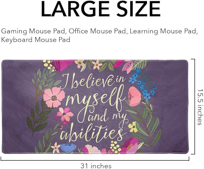 I Believe in Myself and My Abilities Positive Inspirational Message Large Gaming Mouse Pad Desk Mat with Stitched Edges Non-Slip Base