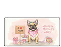 Happy Mother's Day French Bulldog Love Dog Mom Heart Flower Desk Mat Full Keyboard Mouse Pad Dog Lover Gifts Large Mousepad 12004