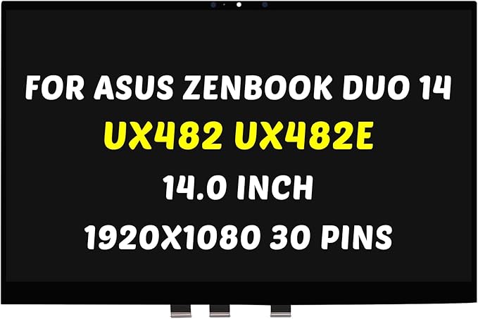 Replacement for ASUS ZenBook Duo 14 UX482 Display LCD UX482E UX482EA UX482EAR UX482EG UX482EGR UX482EA-DS71T LED + Bezel LCD Touch Screen Digitizer Assembly Full HD 1920X1080 14.0 30 Pins 60Hz