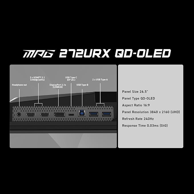 msi MPG 272URX QD-OLED 27-inch 3840 x 2160 (UHD) Computer Monitor 240Hz Adaptive-Synch HDMI DP Port VESA Mountable Tilt Speaker 0.03ms Black