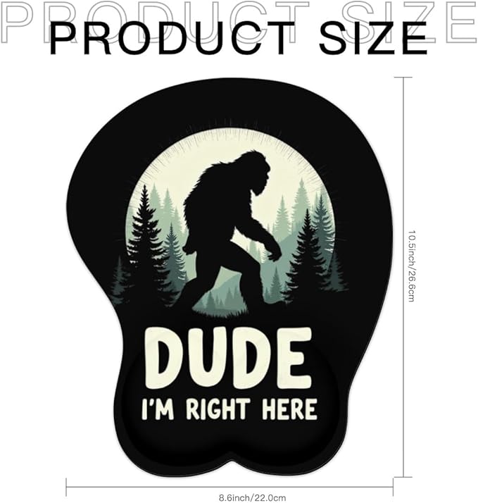Mousepad Bigfoot Forest Dude I'm Right Here Sasquatch Ergonomic Wrist Support Non-Slip Base Mouse Mat with Wrist Rest Computer Mousemat for Desk Work Accessories Pad