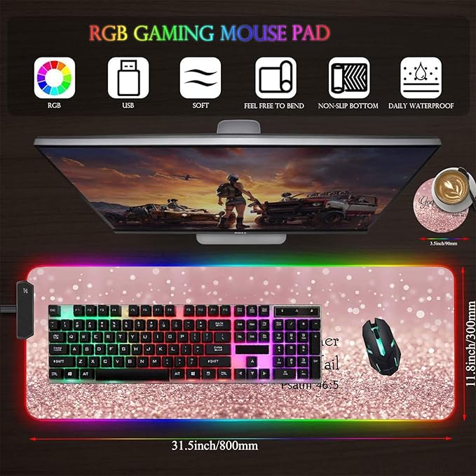 Customized RGB Gaming Mouse Pad and Coffee CoasterLarge Glowing Led Anti-Slip Rubber Base Computer Keyboard Desk Mouse Mat 31.4x11.8 InchRose Gold Glitter Quote Bible Verse Psalm 46-5