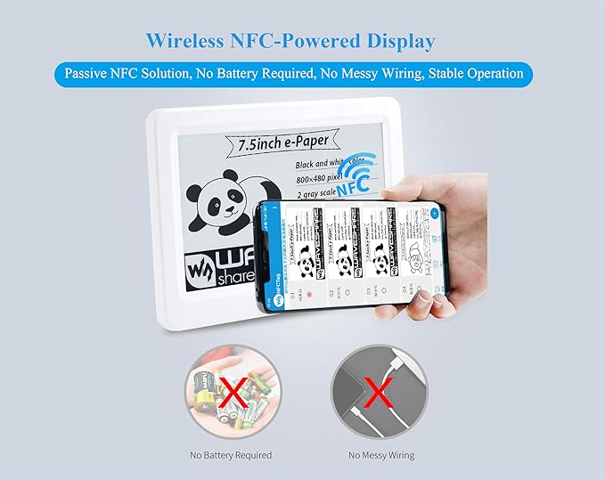 7.5inch Passive NFC-Powered e-Paper 800 x 480 Pixel ePaper Screen Adopts Novel Passive NFC Technology No Batte-ry Required No Messy Wiring Wire-Less Powering &amp Data Transfer