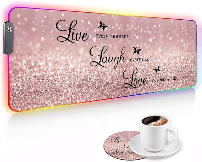 RGB Gaming Mouse Pad with Cup Coaster Large Glowing LED Mouse Pad Anti-Slip Rubber Base Computer Keyboard Desk Mouse Mat 31.5 X 11.8 Inch Quote Live Every Moment Laugh Every Day Love Beyond Words
