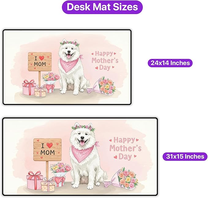 Happy Mother's Day Samoyed Love Dog Mom Heart Flower Desk Mat Full Keyboard Mouse Pad Siberian Sammy Dog Lover Large Mousepad 12004