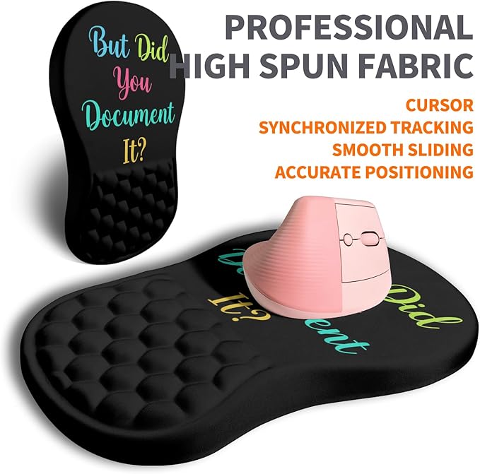 Ergonomic Joint Wrist Support Mouse Pad with Memory Foam Cushion Massage Bump Carpal Tunnel Pain Relief Mousepad Slope Design for Wrist Rest 11.8x7.9 in But Did You Document It