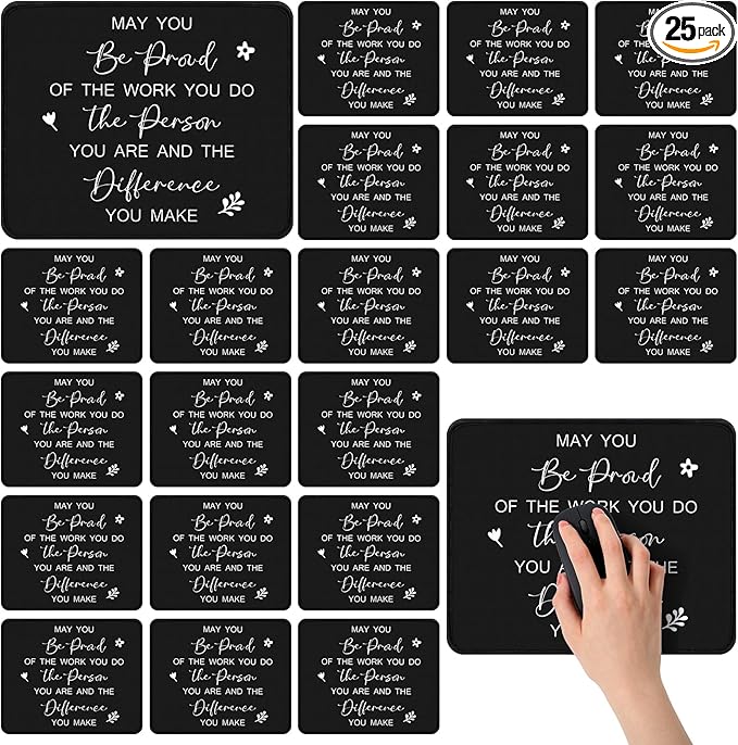 Seajan 25 Pcs Employee Appreciation Gift Bulk Mouse Pad Bulk Inspirational Computer Mouse Pad Gift for Social Worker Volunteer Teacher Nurse 8.27 x 10.24'' (Be Proud)