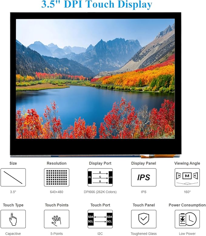 3.5inch DPI LCD Compatible with Raspberry Pi 5/4B/3B+/3B/2B/Zero/Zero W/WH/Zero 2W Capacitive Touch Screen 640x480 Resolution IPS LCDToughened Glass Cover Low Power